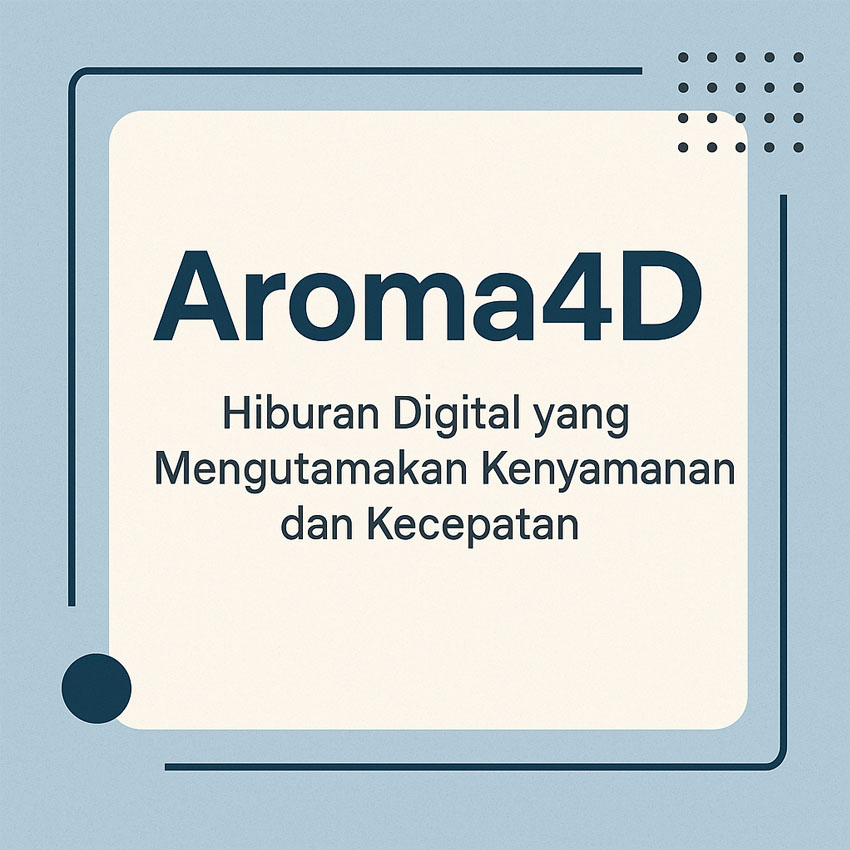 Hiburan Digital yang Mengutamakan Kenyamanan dan Kecepatan